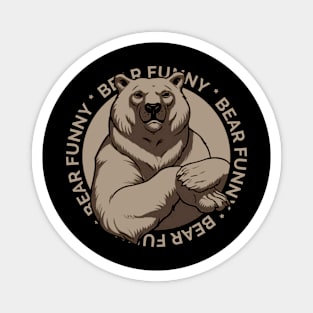 Bear Funny brown Magnet